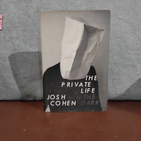 The Private Life: Why We Remain in the Dark 【英文原版】