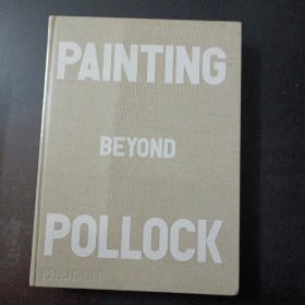 Painting Beyond Pollock 超越波洛克绘画·收藏级艺术大师画册——x3