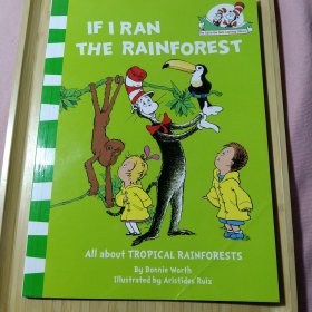 If I Ran the Rainforest. by Bonnie Worth (Cat in the Hats Learning Libra)如果我来到雨林