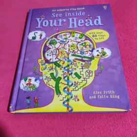 Usborne See Inside - Your Head 揭秘人类大脑 图文并茂 百科知识 科普翻翻书 6-9岁 英文原版儿童图书 精装