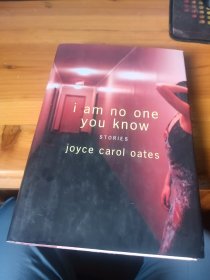 I Am No One You Know -- Stories Joyce Carol Oates 毛边 精装本