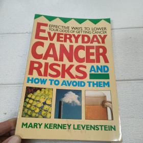 EVERYDAY CANCER RISKS AND HOW TO AVOID THEM【平装 大32开 详情看图】
