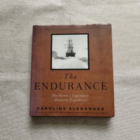 The Endurance: Shackleton's Legendary Antarctic Expedition