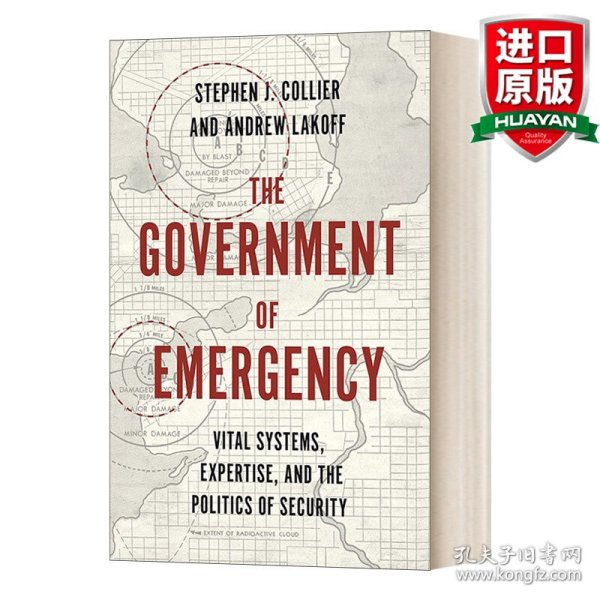 英文原版 The Government of Emergency 应急政府：技术和行政治理抵御重大灾难Stephen J. Collier 英文版 进口英语原版书籍