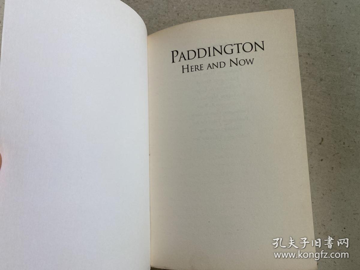 Paddington Here and Now. by Michael Bond帕丁顿在此时此刻