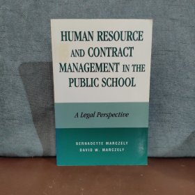 Human Resource and Contract Management in the Public School: A Legal Perspective【英文原版】