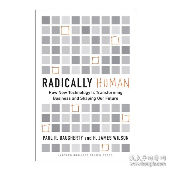 Radically Human 从根本上谈人性 新技术如何改变商业与塑造未来 哈佛商业评论 精装