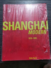 大型彩色插图本《上海摩登》 Shanghai Modern 1919-1945， 2004年出版软精装