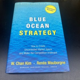 英文原版书Blue Ocean Strategy：How to Create Uncontested Market Space and Make Competition Irrelevant