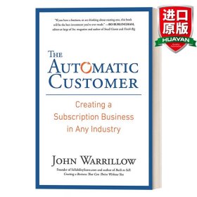 The Automatic Customer: Creating a Subscription Business in Any Industry