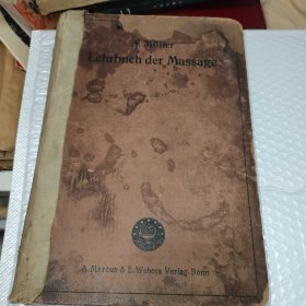 大 N A . M ü lierLehrbuchderMassageAMarcus & E . WebersVerlag , Bonn，16开本