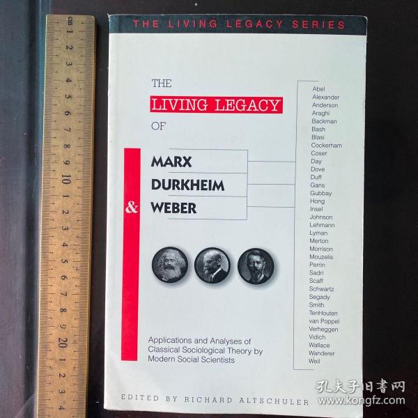 The living legacy of Karl Marx durkheim max weber history of sociological theory theories philosophy 英文原版