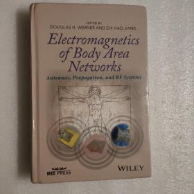 Electromagnetics of Body Area Networks: Antennas, Propagation, and RF Systems