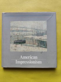 AMERICAN IMPRESSIONISM 外文原版（精装）