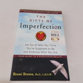 The Gifts of Imperfection：Let Go of Who You Think You're Supposed to Be and Embrace Who You Are