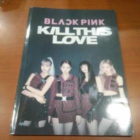 BLACKPINK KILL THIS LOVE