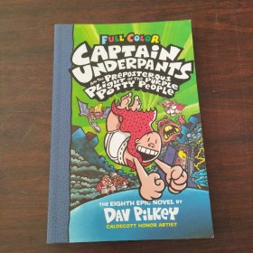 Captain Underpants and the Preposterous Plight of the Purple Potty People: Color Edition（英文原版）