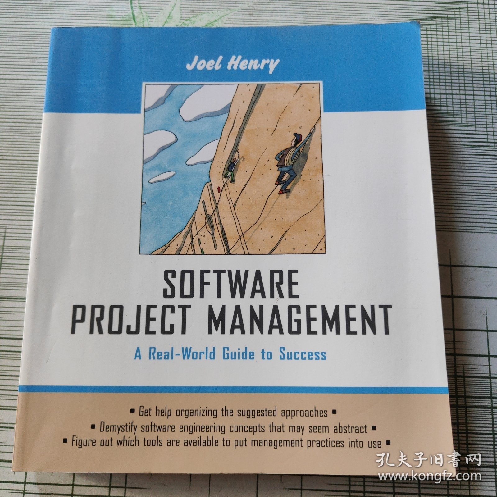 SOFTWARE PROJECT MANAGEMENT A Real-World Guide to Success