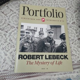 PORTFOLIO：BIBLIOTHEK DER FOTOGRAFIE N 14【1022】ROBERT LEBECK：THE MYSTERY OF LIFE