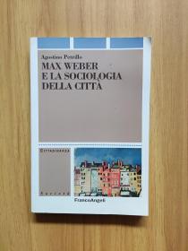 MAX WEBER ELA SOCIOLOGIA DELLA CITTA