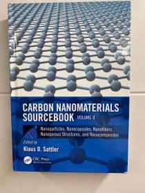 Carbon Nanomaterials Sourcebook：Nanoparticles，Nanocapsules，Nanofibers，Nanoporous Structures，and Nanocomposites 碳纳米材料资料：纳米颗粒、纳米胶囊、纳米纤维、纳米多孔结构和纳米复合材料（原版精装、现货如图）包邮