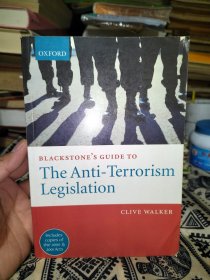 BLACKSTONE'S GUIDE TO The Anti-Terrorism Legislation
