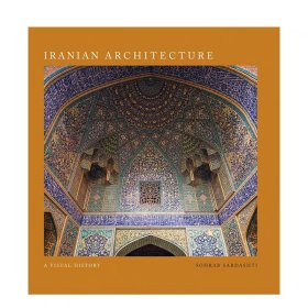 Iranian Architecture 伊朗建筑：视觉历史