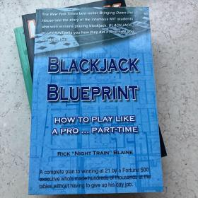 BlackjackBlueprint:HowtoPlayLikeaPro...Part-Time