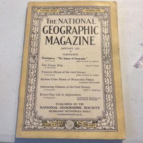 现货 National Geographic 美国国家地理1921年1月帆船环球航行，迈阿密海洋鱼类，阿富汗，含插页B