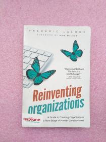 Reinventing Organizations: A Guide to Creating O