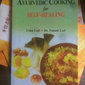Ayurvedic cooking for self- healing