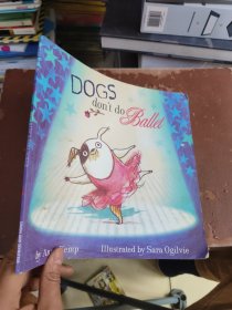 Dogs don't do ballet