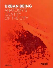 Urban Being: Anatomy & Identity of the City 《城市现状:城市的剖析和特性》