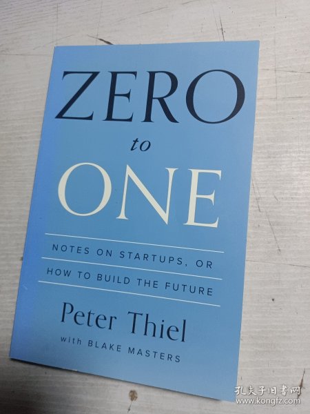 Zero to One：Notes on Startups, or How to Build the Future