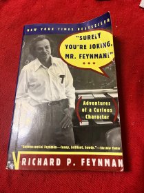 Surely You're Joking, Mr. Feynman!：Adventures of a Curious Character
