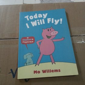 Elephant & Piggie: Today I Will Fly (by Mo Willems) 小象小猪系列：我要飞