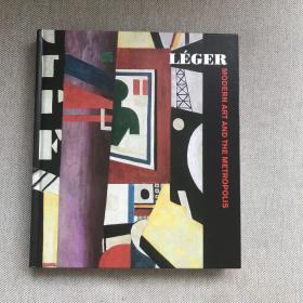 LEGER MODERN ART THR METROPOLIS。           现代艺术大都市