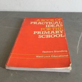 A BOOK OF PRACTICAL IDEAS FOR THE PRIMARY SCHOOL
