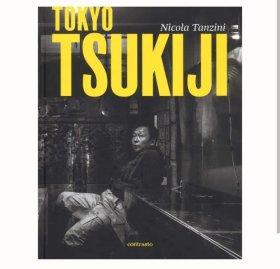 尼古拉坦齐尼Nicola Tanzini摄影作品集 东京筑地Tokyo Tzukiji