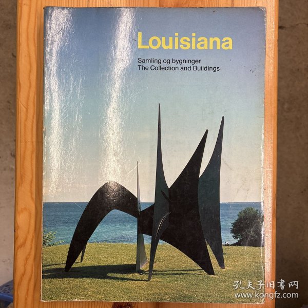 英文原版·《LOUISIANA：THE COLLECTIONG AND BUILDINGS》（路易斯安那：收藏品与建筑）·16开·软精装