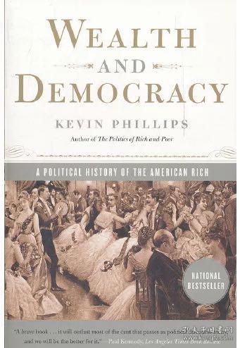 Wealth and democracy political history of American rich 英文原版精装