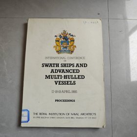 INTERNATIONAL CONFENCE ON SWATH SHIPS AND ADVANCED MULTI-HULLED VESSELS（条幅船和先进多壳船国际会议）英文版