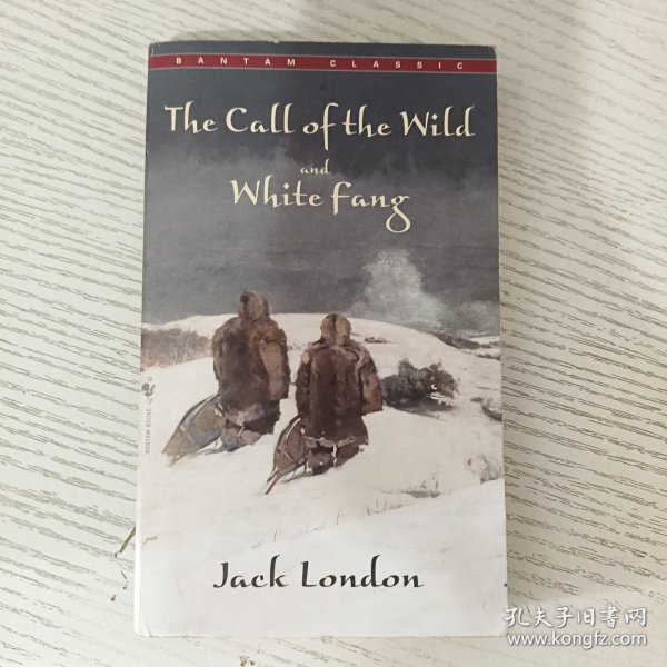 The Call of the Wild ; and, White Fang