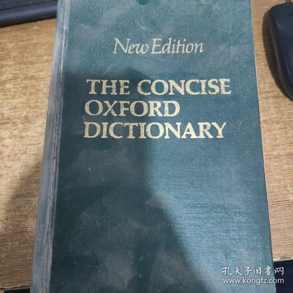 New Edition THE CONCISE OXFORD DICTIONARY简明牛津辞典