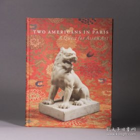 Two Americans in Paris A Quest for Asian Art