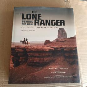 The Lone Ranger: Behind the Mask《独行侠》电影画册