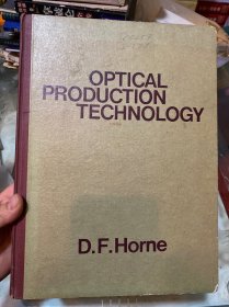 OPTICAL PRODUCTION TECHNOLOGY光学生产工艺（英文版）