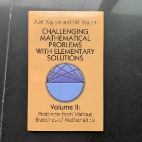 Challenging Mathematical Problems with Elementary Solutions, Vol. II