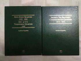 FIFTY STATE QUARTERS 1999-2008  
D.C.& U.S. TERRITORIES QUARTERS 2009  
AMERICA THE BEAUTIFUL COMMEMORATIVE QUARTERS 2010-2021  美国纪念币 （2册合售）