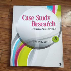 Case Study Research：Design and Methods